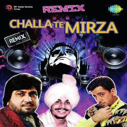 Unknown Challa Te Mirza Remix