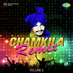 Unknown Chamkila Remix Vol 6