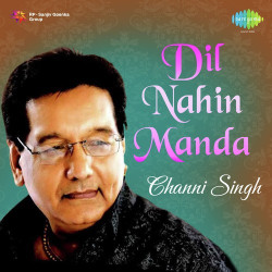 Unknown Channi Singh-Dil Nahin Manda