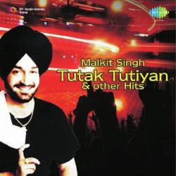 Unknown Malkit Singh Tutak Tutiyan and Other Hits