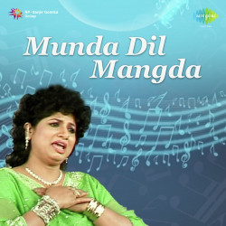 Unknown Munda Dil Mangda