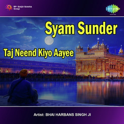 Unknown Syam Sunder-Taj Neend Kiyo Aayee