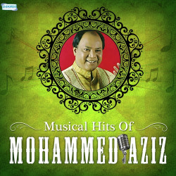 Unknown Musical Hits Of Mohammed Aziz