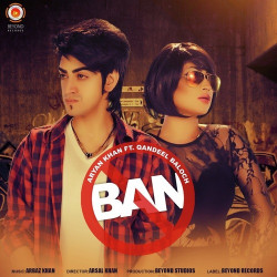 Unknown Ban (Feat Qandeel Baloch)