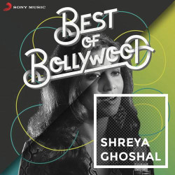 Unknown Best of Bollywood: Shreya Ghoshal
