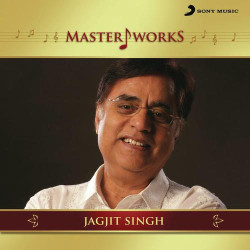 MasterWorks - Jagjit Singh (Album) All Songs Download Jagjit Singh ...