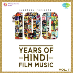 Unknown 100 Years of Hindi Film Music - Vol 11