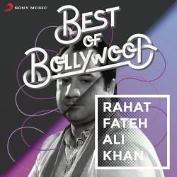 Unknown Best of Bollywood: Rahat Fateh Ali Khan