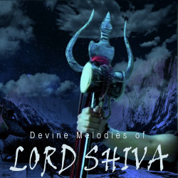 Unknown Divine Melodies Of Lord Shiva