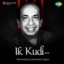 Unknown Ik Kudi - Remembering Mahendra Kapoor