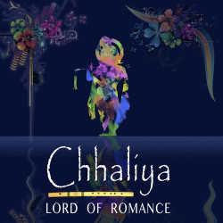 Unknown Chhaliya- Lord Of Romance