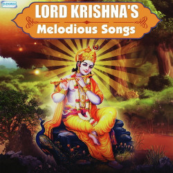 Unknown Lord Krishna s Melodious Songs