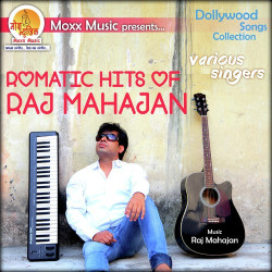 Unknown Romantic Hits of Raj Mahajan