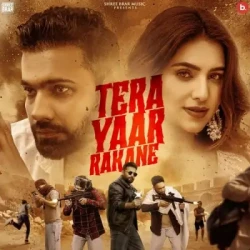 Unknown Tera Yaar Rakane