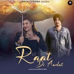 Unknown Raat Di Aadat