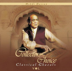 Unknown Classical Ghazals, Vol 1