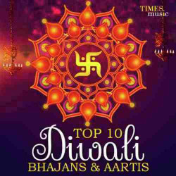 Unknown Top 10 - Diwali Bhajans And Aartis