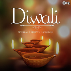 Unknown Diwali (Mantras, Bhajans And Aartiyan)