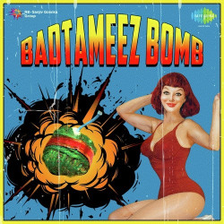 Unknown Badtameez Bomb