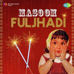 Unknown Masoom Fuljhadi