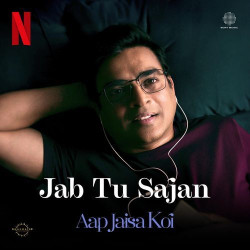 Unknown Jab Tu Sajan (From Aap Jaisa Koi)