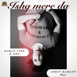 Unknown Ishq Mere Da (feat Amo)