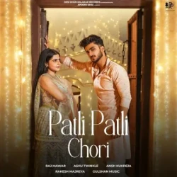 Unknown Patli Patli Chori