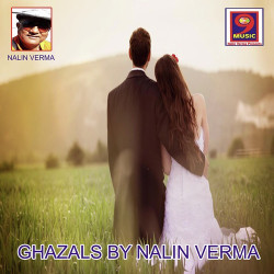 Unknown Ghazals by Nalin Verma