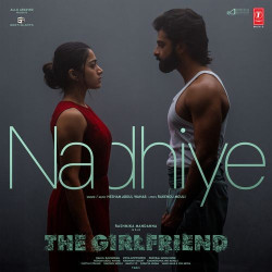 Unknown Nadhiye (From The Girlfriend)
