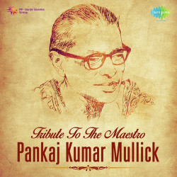 Unknown Tribute To The Maestro Pankaj Kumar Mullick