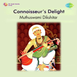Unknown Connoisseurs Delight Muthuswami Dikshitar