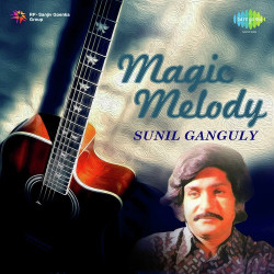 Unknown Magic Melody - Sunil Ganguly