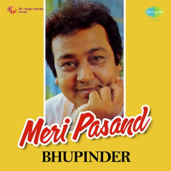 Unknown Meri Pasand- Bhupinder