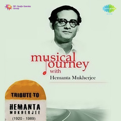 Unknown Musical Journey With Hemanta Mukherjee