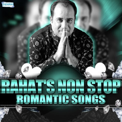 Unknown Rahat s Non Stop Romantic Songs