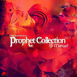 Unknown Prophet Collection, Vol 3 (By Manuel) (Divine World Vibrations)