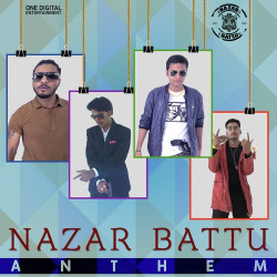 Unknown Nazar Battu Anthem