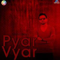 Unknown Pyar Vyar