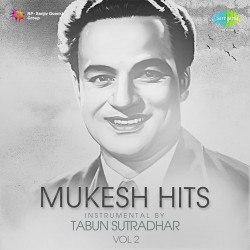 Unknown Mukesh Hits Instrumental By Tabun Sutradhar Vol 2