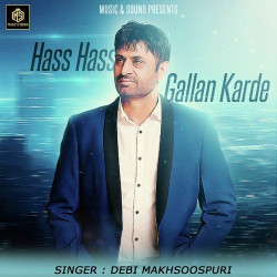 Unknown Hass Hass Gallan Karde