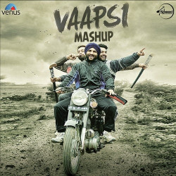 Unknown Vaapsi Mashup