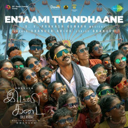 Unknown Enjaami Thandhaane (From Idli Kadai)