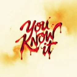 Unknown You Know It